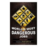 Worlds Most Dangerous Jobs