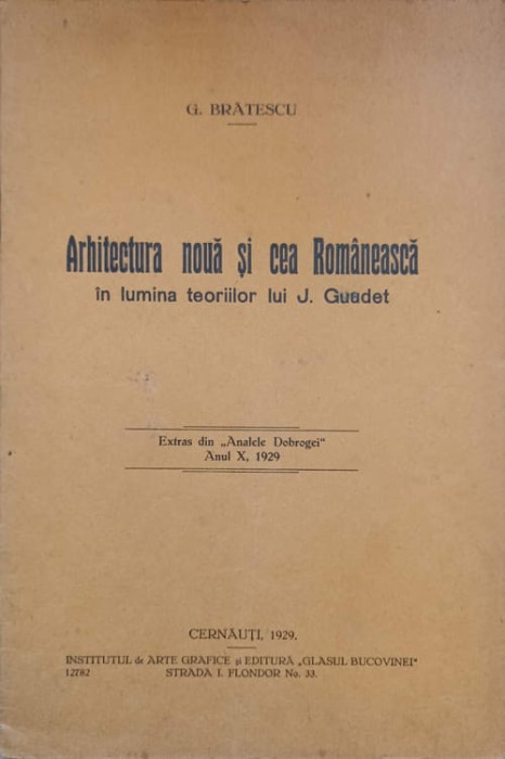 ARHITECTURA NOUA SI CEA ROMANEASCA IN LUMINA TEORIILOR LUI J. GUADET-GHEORGHE BRATESCU-237212