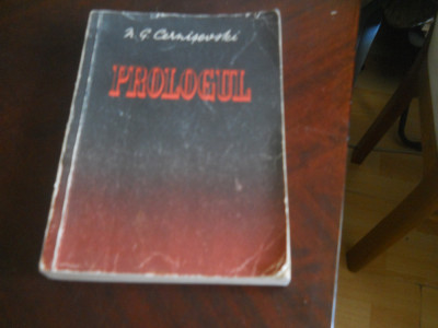 Prologul -Roman de la inceputul anilor 60- N. G. Cernisevski,1957 foto