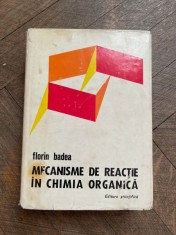 Florin Badea - Mecanisme de reactie in chimia organica foto