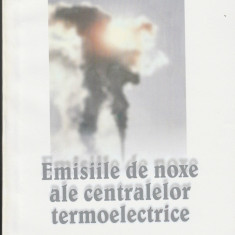 C. Racoceanu C. Căpățână Emisiile de noxe ale centralelor termoelectrice