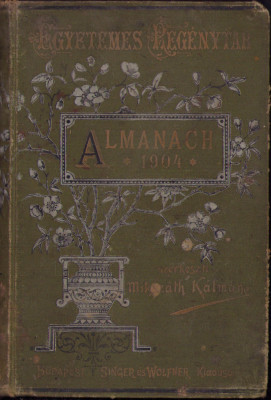 HST 346SP Almanach az 1904 sz&amp;ouml;kő-&amp;eacute;vre de Miksz&amp;aacute;th K&amp;aacute;lm&amp;aacute;n foto