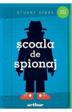 Scoala de spionaj - Stuart Gibbs