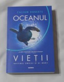 Callum Roberts - Oceanul Vietii