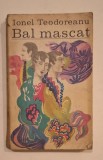 Ionel Teodoreanu &ndash; Bal mascat &ndash; ediție Minerva 1970 &ndash; copertă Art Deco color
