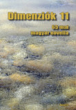 Dimenzi&oacute;k 11 - 65 mai magyar novella