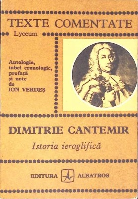 ISTORIA IEROGLIFICA. TEXTE COMENTATE-DIMITRIE CANTEMIR-93188 foto