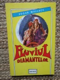 Fluviul diamantelor - Edgar Wallace