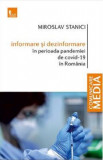 Informare si dezinformare in perioada pandemiei de Covid-19 in Romania - Miroslav Stanici, 2024