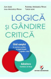 Logica si gandire critica - Alin Alexe, Ania Mihailescu Pirvan, Florinela Mihailescu Pirvan, Tudor Alexe