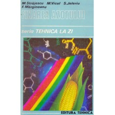 colectiv - Fixarea azotului. Seria "Tehnica la zi" - 138247