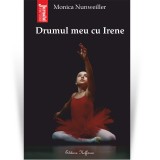 Cumpara ieftin Drumul meu cu Irene - Monica Nunweiller