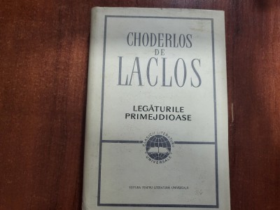 Legaturile primejdioase de Choderlos de Laclos foto