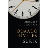 Odaad&oacute; h&iacute;vetek, Surik - Ljudmila Ulickaja