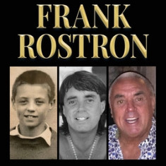 The Life and Crimes of Frank Rostron