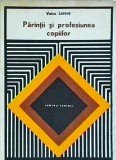 Cumpara ieftin Voicu Lascus - Parintii si profesiunea copiilor - Ghid parenting pentru educatie si alegere cariera copii. Editura Didactica Si Pedagogica
