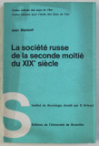 La Soci&eacute;t&eacute; russe de la seconde moiti&eacute; du XIX&deg; si&egrave;cle.. / Jean Blankoff