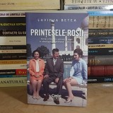 LAVINIA BETEA - PRINTESELE ROSII : FEMEI SI BARBATI, PARINTI SI COPII IN IDEOLOGIA SI COTIDIANUL COMUNIST , 2024 *