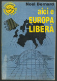 Noel Bernard - Aici e radio Europa Libera