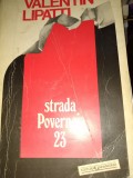 STRADA. POVERNEI 23 - MEMORII- VALENTIN LIPATTI,. ED GARAMOND 1993,237 PAG