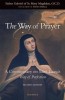The Way of Prayer: A Commentary on Saint Teresa&#039;s Way of Perfection