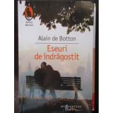 ESEURI DE INDRAGOSTIT - ALAIN DE BOTTON