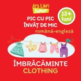 Pic cu pic invat de mic - imbracaminte