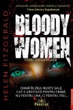 Bloody Women. Femei sangeroase - Helen Fitzgerald - Prestige