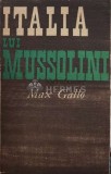 Cumpara ieftin Italia lui Mussolini - Max Gallo (A167)