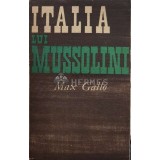 Italia lui Mussolini - Max Gallo (A167)