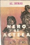 Nero si Acteea - Alexandre Dumas, editura Condor 1991, stare buna, literatura clasica