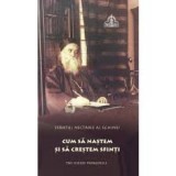 Cum sa nastem si sa crestem Sfinti - Sfantul Nectarie din Eghina