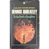 TO THE DEVIL A DAUGHTER-DENNIS WHEATLEY-241243