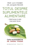 Cumpara ieftin Totul despre suplimentele alimentare | Luc Cynober, Jacques Fricker, Humanitas