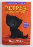 PEPPER , PISOIASUL MISTERIOS de HOLLY WEBB , ilustratii de SOPHY WILLIAMS , 2021