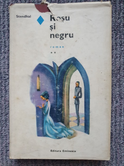 ROSU SI NEGRU - Stendhal, volumul II, 1970, 318 pag, cartonata si supracoperta
