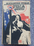 Al. Dumas - Fiica marchizului (cuprinde 2 volume in unul singur), 349 pag, 1992