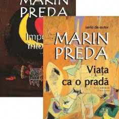 Pachet: Imposibila intoarcere + Viata ca o prada - Marin Preda