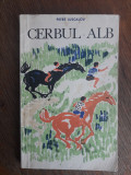 Cerbul alb - Petre Luscalov / R7P1F