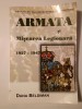 Armata și Mișcarea Legionară 1927-1947 - Dana Beldiman - Studiu Totalitarismului, Istorie Rom&acirc;nia
