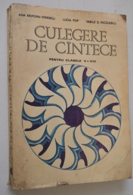 Culegere de cantece pentru clasele V-VIII 1982 foto