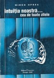 Miron Oprea - Intuitia noastra... cea de toate zilele (intuitia in matematica