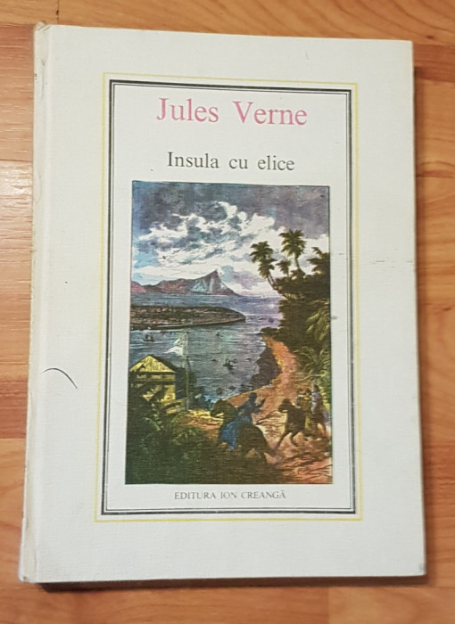 Insula cu elice de Jules Verne. Editura Ion Creanga