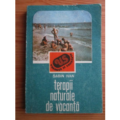 Sabin Ivan - Terapii naturale de vacanta