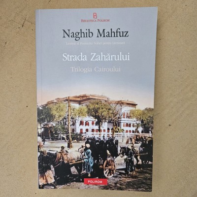 Naghib Mahfuz - Trilogia Cairoului foto