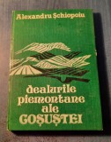 Dealurile piemontane ale Gosustei Alexandru Schiopoiu