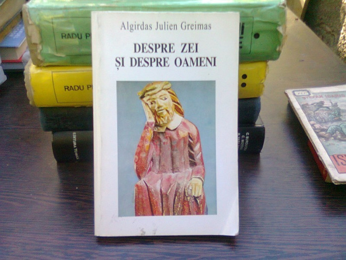 Despre zei si despre oameni - Algirdas Julien Greimas