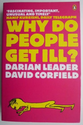 Why Do People Get Ill? - Darian Leader, David Corfield foto