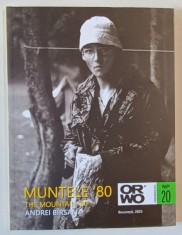MUNTELE &#039;80 de ANDREI BIRSAN , 2025 *EDITIE BILINGVA