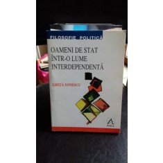 OAMENI DE STAT INTR-O LUME INTERDEPENDENTA - GHITA IONESCU